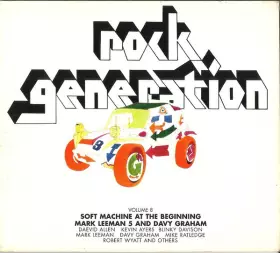 Couverture du produit · Rock Generation Volume 8 - Soft Machine At The Beginning, Mark Leeman 5 And Davy Graham