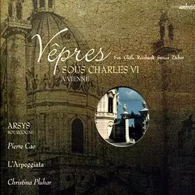 Couverture du produit · Vêpres Sous Charles VI À Vienne