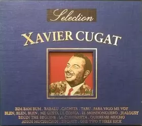 Couverture du produit · Selection Xavier Cugat