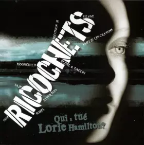 Couverture du produit · Ricochets Qui A Tué Lorie Hamilton ?