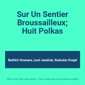 Couverture du produit · Sur Un Sentier Broussailleux; Huit Polkas
