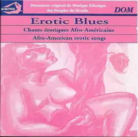 Couverture du produit · Erotic Blues. Afro-American Erotic Songs