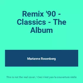 Couverture du produit · Remix '90 - Classics - The Album