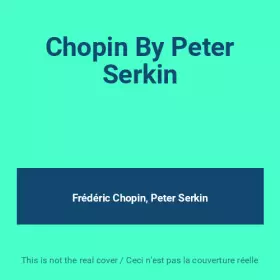 Couverture du produit · Chopin By Peter Serkin