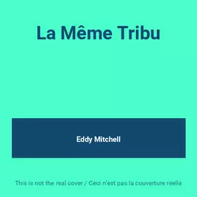 Couverture du produit · La Même Tribu