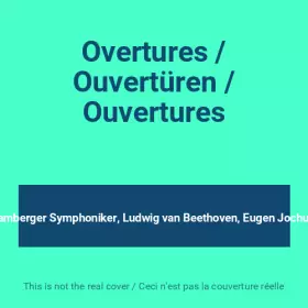 Couverture du produit · Overtures / Ouvertüren / Ouvertures