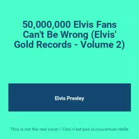 Couverture du produit · 50,000,000 Elvis Fans Can't Be Wrong (Elvis' Gold Records - Volume 2)