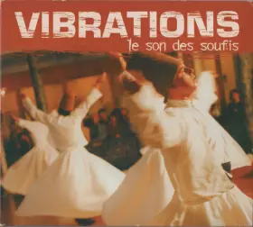 Couverture du produit · Vibrations - Le Son Des Soufis