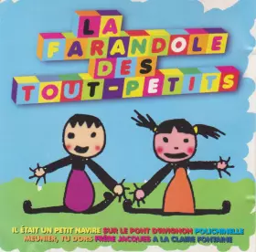 Couverture du produit · La Farandole Des Tout-Petits