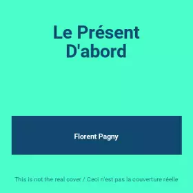 Couverture du produit · Le Présent D'abord