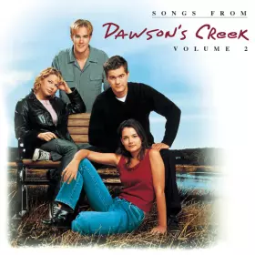 Couverture du produit · Songs From Dawson's Creek Volume 2