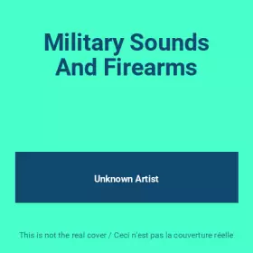 Couverture du produit · Military Sounds And Firearms