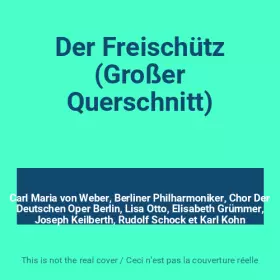 Couverture du produit · Der Freischütz (Großer Querschnitt)