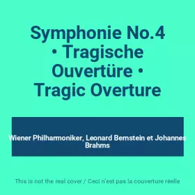 Couverture du produit · Symphonie No.4 • Tragische Ouvertüre • Tragic Overture