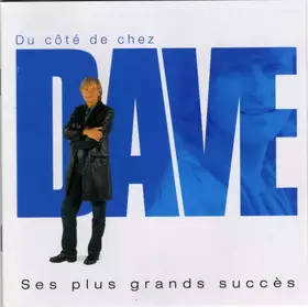 Couverture du produit · Du Côté De Chez Dave - Ses Plus Grands Succès