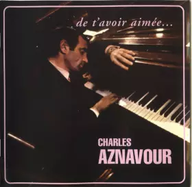 Couverture du produit · De T'avoir Aimée...