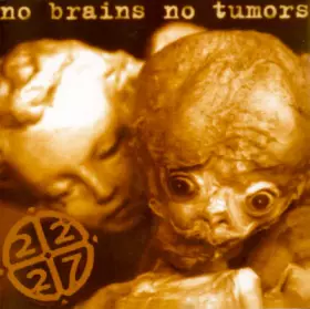 Couverture du produit · No Brains No Tumors