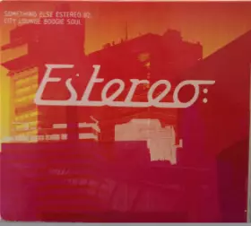 Couverture du produit · Something Else Estereo 02: City Lounge Boogie Soul