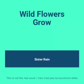 Couverture du produit · Wild Flowers Grow