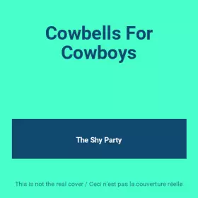 Couverture du produit · Cowbells For Cowboys