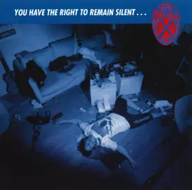 Couverture du produit · You Have The Right To Remain Silent...
