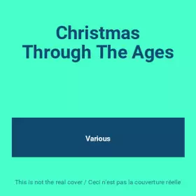 Couverture du produit · Christmas Through The Ages