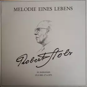 Couverture du produit · Melodie Eines Lebens - Robert Stolz In Memoriam