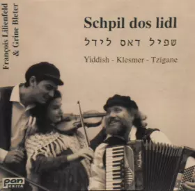 Couverture du produit · Schpil Dos Lidl * Yiddish - Klesmer - Tzigane