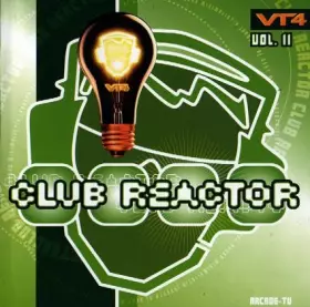 Couverture du produit · VT4 Club Reactor Vol. II
