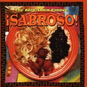 Couverture du produit · The Afro-Latin Groove ¡Sabroso!