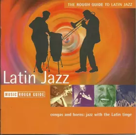 Couverture du produit · The Rough Guide To Latin Jazz 