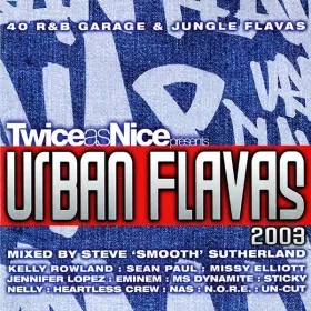 Couverture du produit · Twice As Nice Presents Urban Flavas 2003