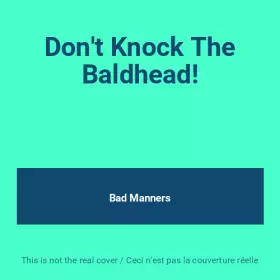 Couverture du produit · Don't Knock The Baldhead!