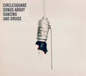 Couverture du produit · Songs About Dancing And Drugs