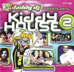 Couverture du produit · Daddy DJ Presenteert Kiddy House 2