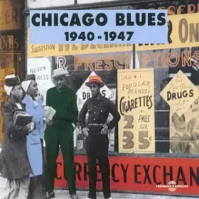 Couverture du produit · Chicago Blues 1940 - 1947