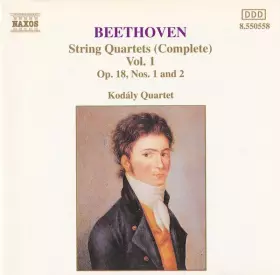 Couverture du produit · String Quartets (Complete) Vol. 1: Op. 18, Nos. 1 And 2