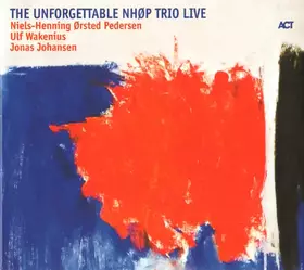 Couverture du produit · The Unforgettable NHØP Trio Live
