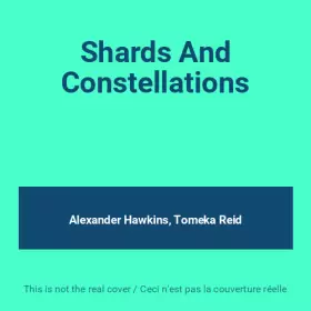 Couverture du produit · Shards And Constellations