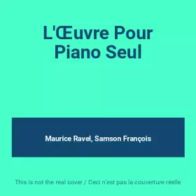 Couverture du produit · L'Œuvre Pour Piano Seul