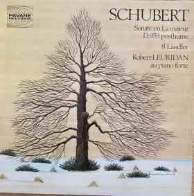 Couverture du produit · Sonate En la Majeur D.959 posthume - 8 Ländler
