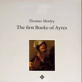 Couverture du produit · The First Booke Of Ayres
