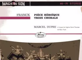 Couverture du produit · Pièce Héroïque / Trois Chorals