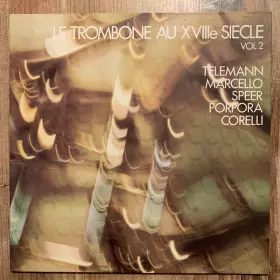 Couverture du produit · Le Trombone Du XVIIIe Siècle  Vol 2