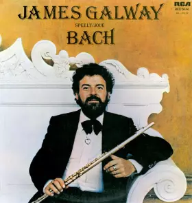 Couverture du produit · James Galway Speelt/Joue Bach