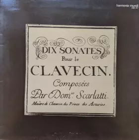 Couverture du produit · Dix Sonates Pour Le Clavecin