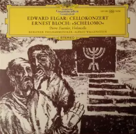 Couverture du produit · Elgar: Cello Concerto In E Minor / Bloch: Schelomo