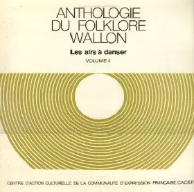 Couverture du produit · Anthologie du folklore wallon - Les airs à danser - Volume 4