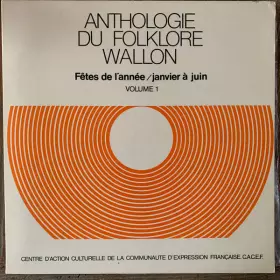 Couverture du produit · Anthologie Du Folklore Wallon Vol 1. Janvier À Juin