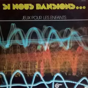 Couverture du produit · Si Nous Dansions... (Jeux Pour Les Enfants)